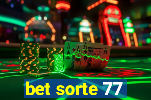 bet sorte 77